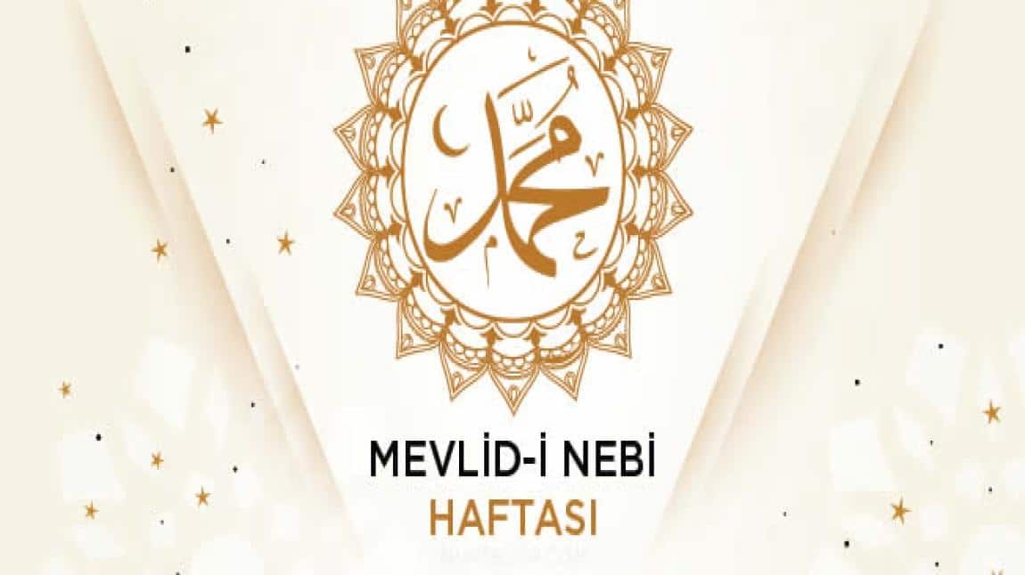 MEVLİDİ NEBİ HAFTASI